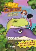 Arex e Vastatore, dinosauri detective. Avventura tra gli umani