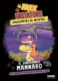 Il dinosauro mannaro. Arex e Vastatore. Cacciatori di mostri