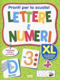 Pronti per la scuola! Lettere e numeri. Ediz. a colori