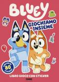 Giochiamo insieme! Bluey. Ediz. a colori