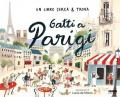 Gatti a Parigi. Un libro cerca & trova. Ediz. a colori