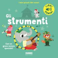 Gli strumenti. Ediz. a colori. Vol. 1