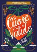 Un cuore per Natale. Un romanzo in 24 capitoli come un calendario dell'Avvento