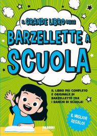 Il grande libro delle barzellette a scuola