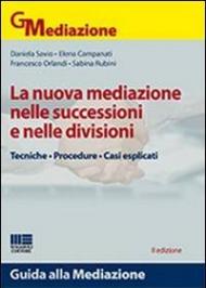 La nuova mediazione nelle successioni e nelle divisioni