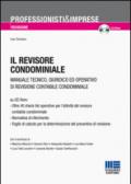 Il revisore condominiale. Con CD-ROM