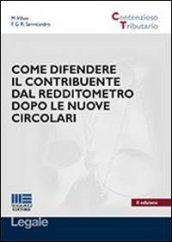 Come difendere il contribuente dal redditometro dopo le nuove circolari