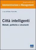 Città intelligenti. Metodi, politiche e strumenti