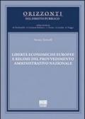 Libertà economiche europee e regime del provvedimento amministrativo nazionale
