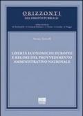 Libertà economiche europee e regime del provvedimento amministrativo nazionale