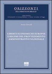 Libertà economiche europee e regime del provvedimento amministrativo nazionale