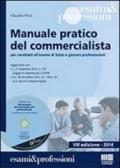 Manuale pratico del commercialista. Per candidati all'esame di Stato e giovani professionisti. Con CD-ROM