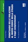 Prontuario delle violazioni al nuovo codice della strada e leggi complementari
