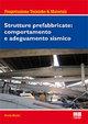 Strutture prefabbricate. Comportamento e adeguamento sismico