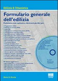 Formulario generale dell'edilizia. Con CD-ROM