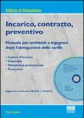 Incarico, contratto, preventivo. Con CD-ROM