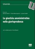 La giustizia amministrativa nella giurisprudenza
