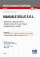 Manuale delle Srl. Con CD-ROM