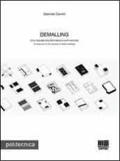 Demalling. Una risposta alla dismissione commerciale-A response to the demise of retail buildings