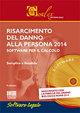 Risarcimento del danno alla persona 2014. CD-ROM. Con libro