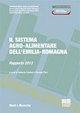 Il sistema agro-alimentare dell'Emilia-Romagna. Rapporto 2013