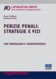 Perizie penali. Strategie e vizi