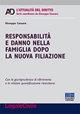 Responsabilità e danno nella famiglia dopo la nuova filiazione