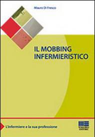 Il mobbing infermieristico