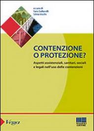 Contenzione o protezione?