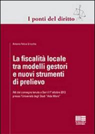 La fiscalità locale tra modelli gestori e nuovi strumenti di prelievo