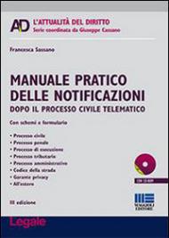 Manuale pratico delle notificazioni. Con CD-ROM