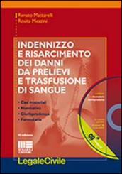 Indennizzo e risarcimento dei danni da prelievi e trasfuzione di sangue. Con CD-ROM