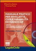 Manuale pratico per invalidità civile disabilità ed handicap. Con CD-ROM