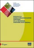 Manuale di igiene e organizzazione sanitaria delle residenze sanitarie assistenziali