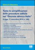 Tutte le semplificazioni delle procedure edilizie nel «Decreto sblocca Italia»