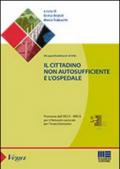 Il cittadino non autosufficiente e l'ospedale