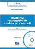 Mobbing responsabilità e tutele processuali. Con CD-ROM