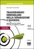 Trasferimenti immobiliari nella separazione e divorzio. Con formulario e giurisprudenza. Con CD-ROM