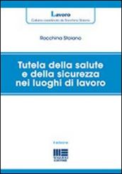 Tutela della salute e della sicurezza nei luoghi di lavoro