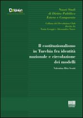 Il costituzionalismo in Turchia fra identità nazionale e circolazione dei modelli