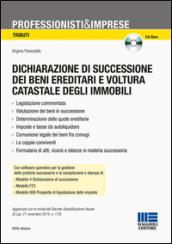 Dichiarazione di successione dei beni ereditari e voltura catastale degli immobili. Con CD-ROM