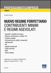 Nuovo regime forfettario. Contribuenti minimi e regimi agevolati