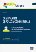 Casi pratici di polizia commerciale. Con CD-ROM