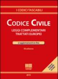 Codice civile. Leggi complementari. Trattati europei. Con aggiornamento online