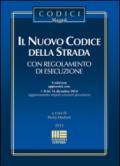 Il nuovo codice della strada con regolamento di esecuzione