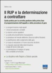 Il RUP e la determinazione a contrattare