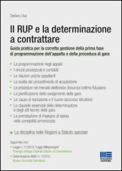 Il RUP e la determinazione a contrattare