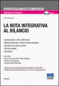 La nota integrativa al bilancio. Con CD-ROM