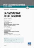 La tassazione degli immobili. Con CD-ROM