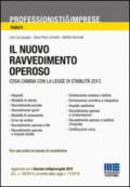 Il nuovo ravvedimento operoso. Cosa cambia con la legge di stabilità 2015